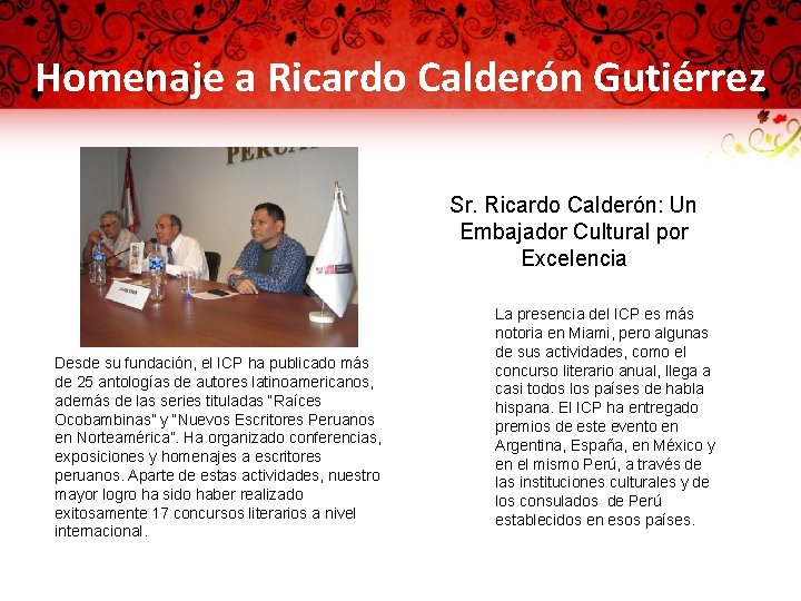 Homenaje a Ricardo Calderón Gutiérrez Sr. Ricardo Calderón: Un Embajador Cultural por Excelencia Desde