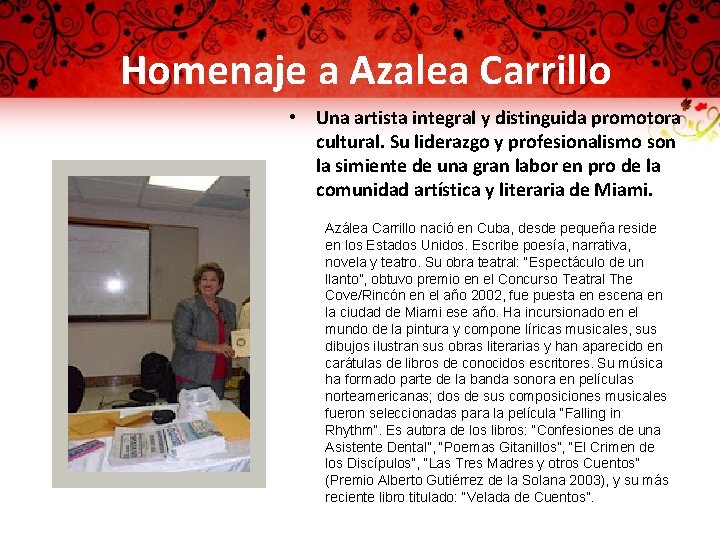 Homenaje a Azalea Carrillo • Una artista integral y distinguida promotora cultural. Su liderazgo