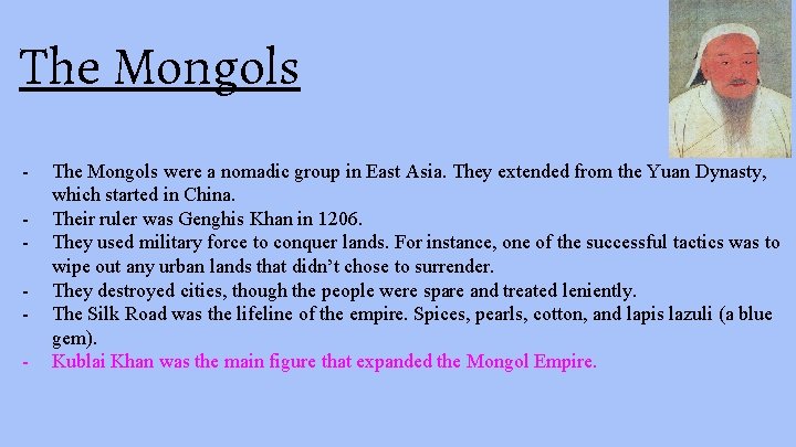 The Mongols - The Mongols were a nomadic group in East Asia. They extended