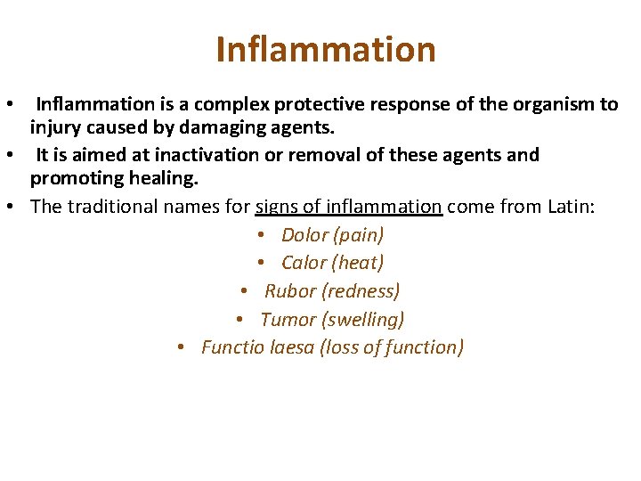 Inflammation • Inflammation is a complex protective response of the organism to injury caused Inflammation • Inflammation is a complex protective response of the organism to injury caused