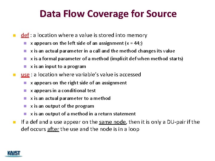 Data Flow Coverage for Source n def : a location where a value is