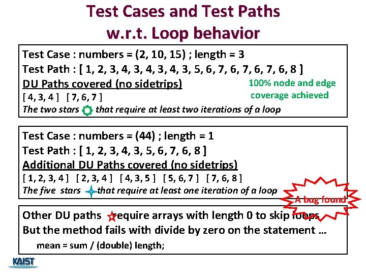 Test Cases and Test Paths w. r. t. Loop behavior Test Case : numbers