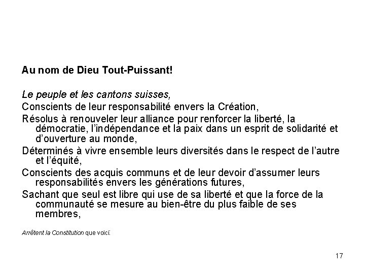 Au nom de Dieu Tout-Puissant! Le peuple et les cantons suisses, Conscients de leur