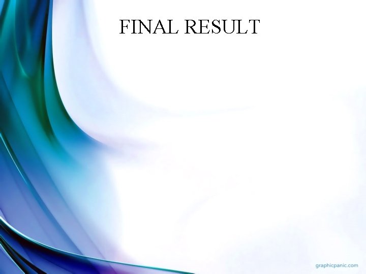 FINAL RESULT 