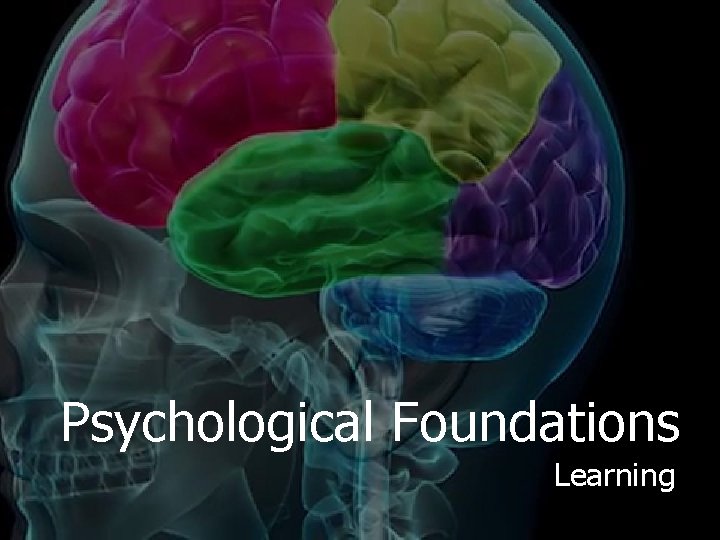 Psychological Foundations Learning 