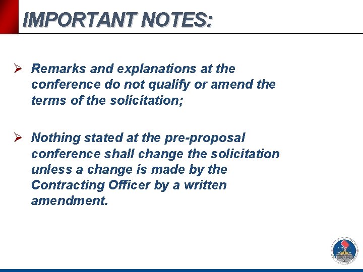 IMPORTANT NOTES: Ø Remarks and explanations at the conference do not qualify or amend