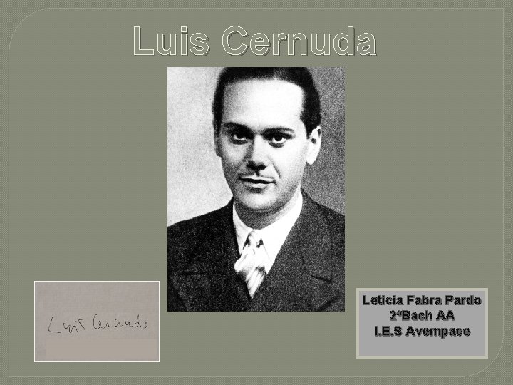 Luis Cernuda Leticia Fabra Pardo 2ºBach AA I. E. S Avempace 