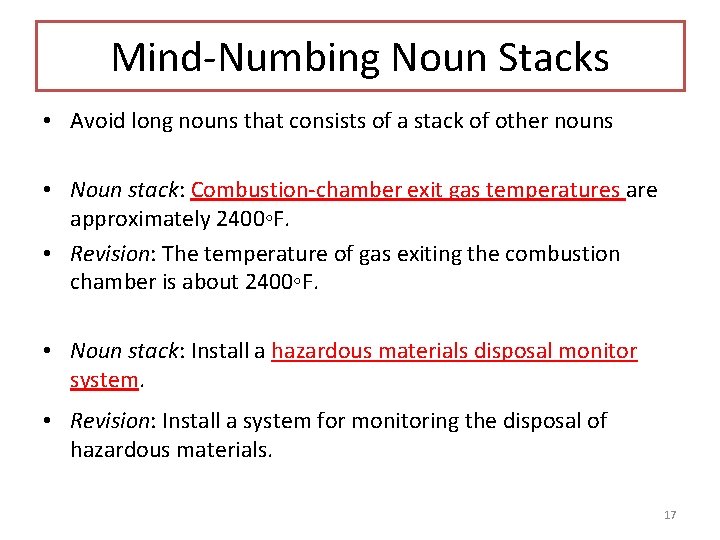 Mind-Numbing Noun Stacks • Avoid long nouns that consists of a stack of other