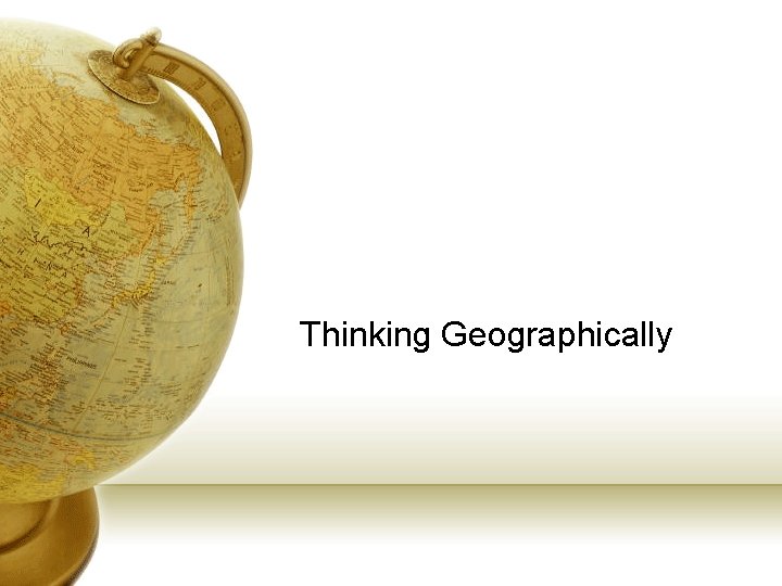 Thinking Geographically 