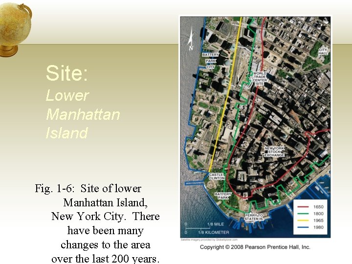 Site: Lower Manhattan Island Fig. 1 -6: Site of lower Manhattan Island, New York