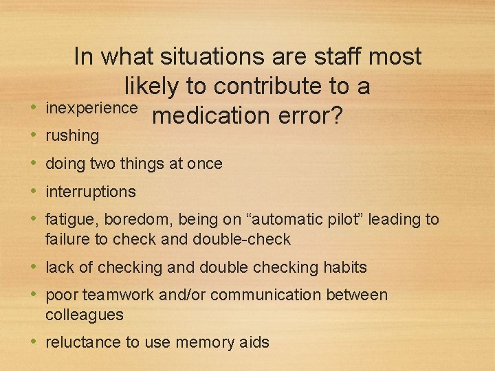  • • • In what situations are staff most likely to contribute to