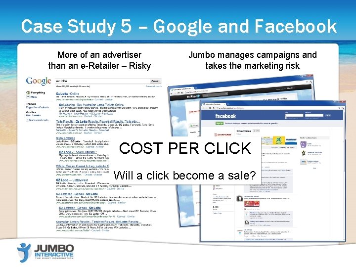 Case Study 5 – Google and Facebook More of an advertiser than an e-Retailer