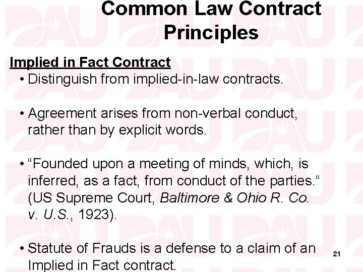 Common Law Contract Principles Implied in Fact Contract • Distinguish from implied-in-law contracts. •