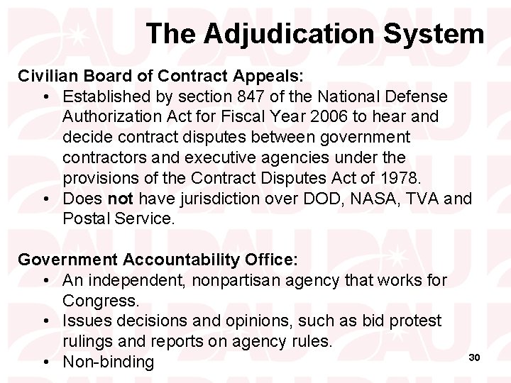 The Adjudication System Civilian Board of Contract Appeals: • Established by section 847 of