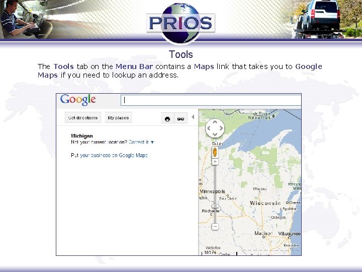 Tools The Tools tab on the Menu Bar contains a Maps link that takes