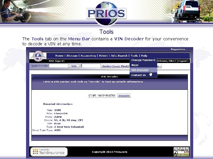 Tools The Tools tab on the Menu Bar contains a VIN Decoder for your