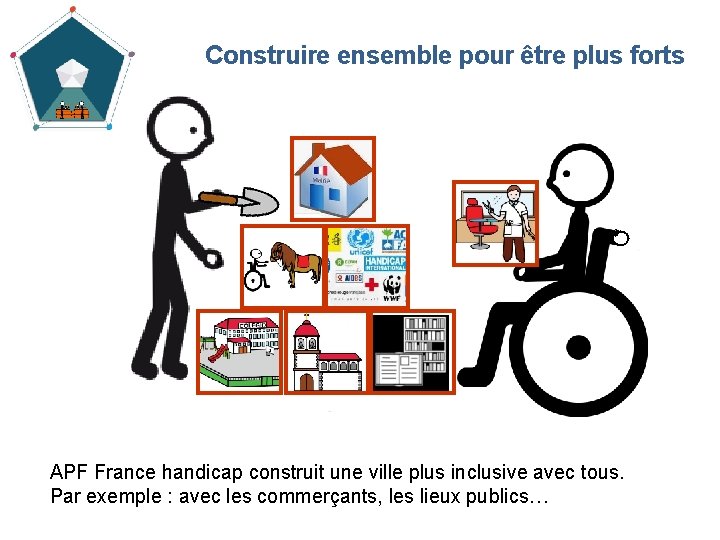 Construire ensemble pour être plus forts APF France handicap construit une ville plus inclusive