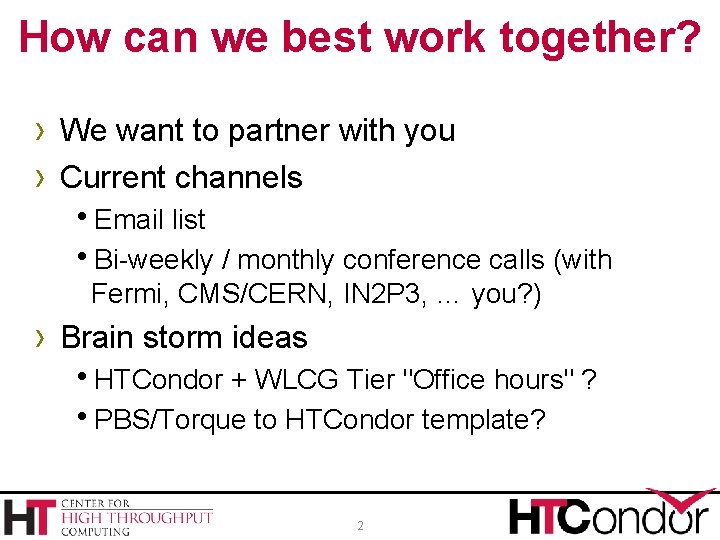 How can we best work together? › We want to partner with you ›