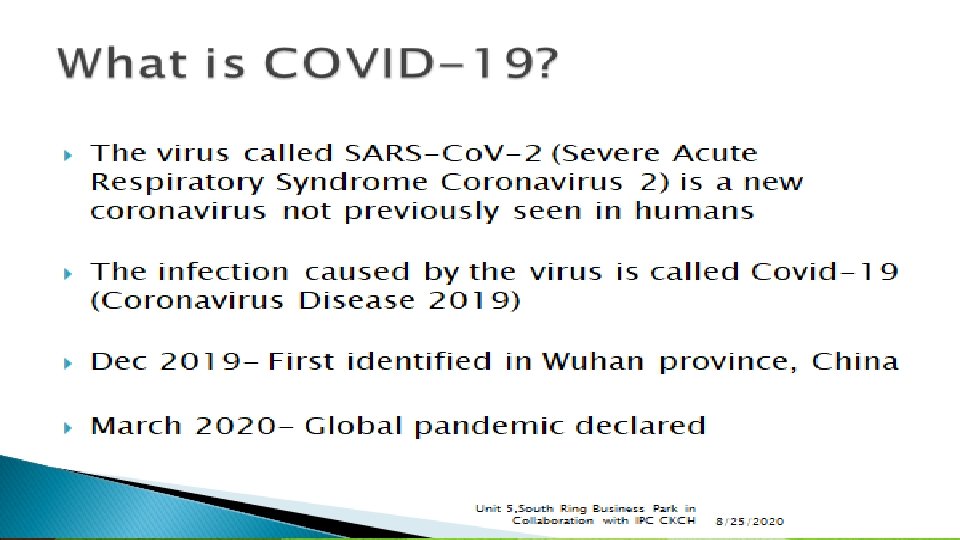 WHAT IS COVID-19? 
