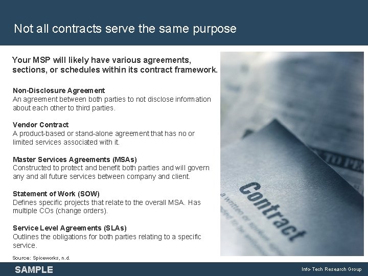 Not all contracts serve the same purpose Your MSP will likely have various agreements, Not all contracts serve the same purpose Your MSP will likely have various agreements,