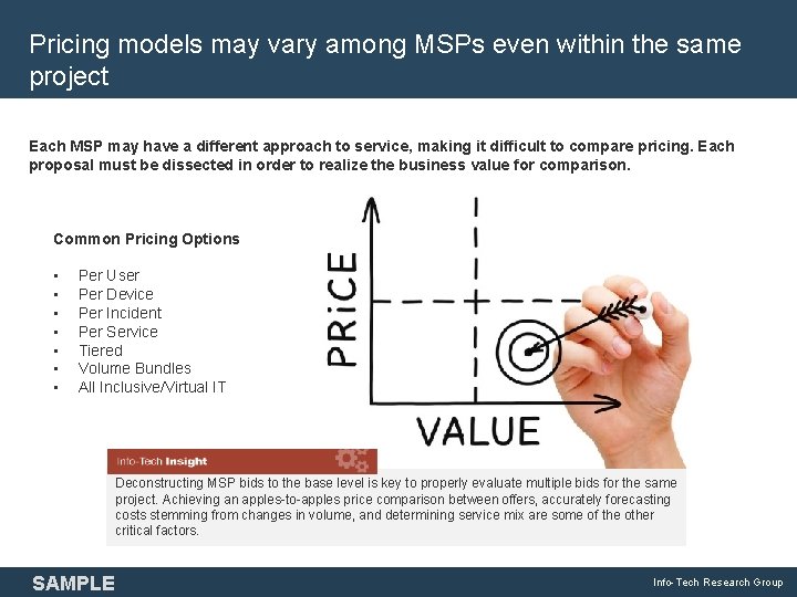 Pricing models may vary among MSPs even within the same project Each MSP may Pricing models may vary among MSPs even within the same project Each MSP may
