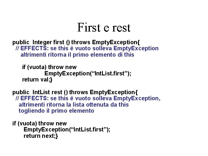 First e rest public Integer first () throws Empty. Exception{ // EFFECTS: se this