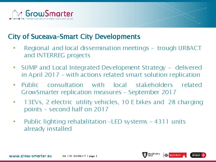 City of Suceava–Smart City Developments • Regional and local dissemination meetings – trough URBACT