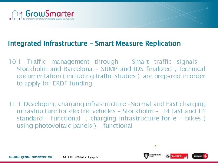 Integrated Infrastructure – Smart Measure Replication 10. 1 Traffic management through - Smart traffic