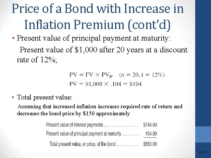 Price of a Bond with Increase in Inflation Premium (cont’d) • Present value of