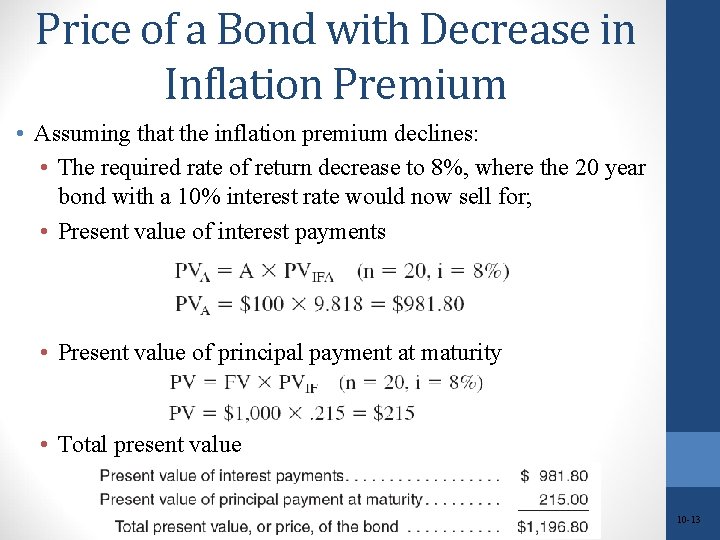 Price of a Bond with Decrease in Inflation Premium • Assuming that the inflation