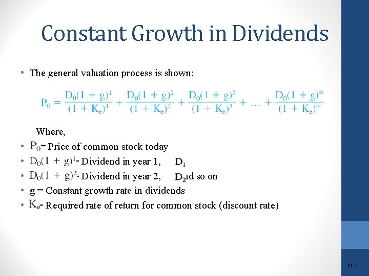 Constant Growth in Dividends • The general valuation process is shown: • • •