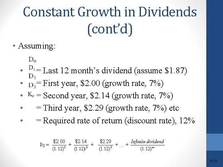 Constant Growth in Dividends (cont’d) • Assuming: • • • = Last 12 month’s