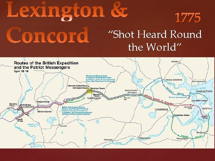 1775 “Shot Heard Round the World” 