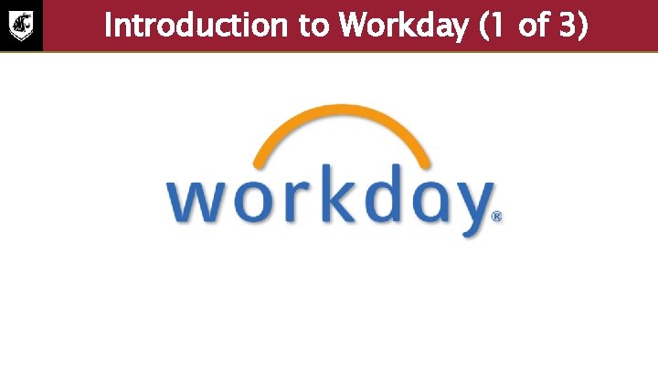 Introduction to Workday (1 of 3) Workday logo 