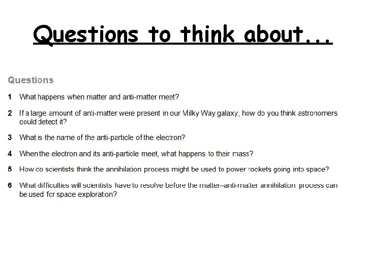 Questions to think about. . . 