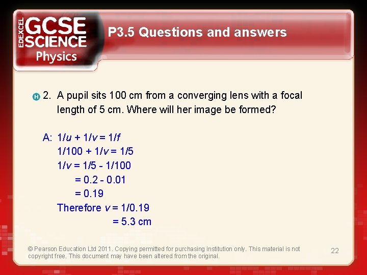 P 3. 5 Questions and answers 2. A pupil sits 100 cm from a