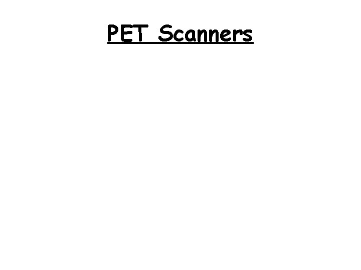 PET Scanners 