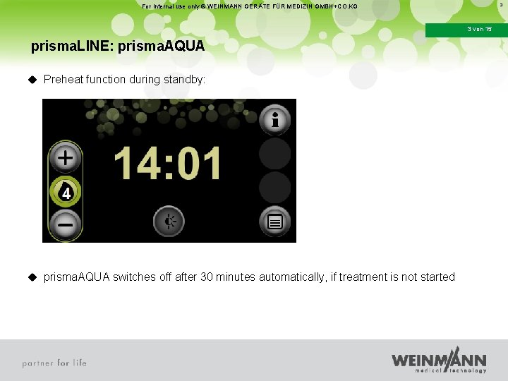 3 For internal use only © WEINMANN GERÄTE FÜR MEDIZIN GMBH+CO. KG 3 von