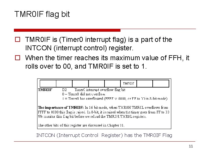 TMR 0 IF flag bit o TMR 0 IF is (Timer 0 interrupt flag)