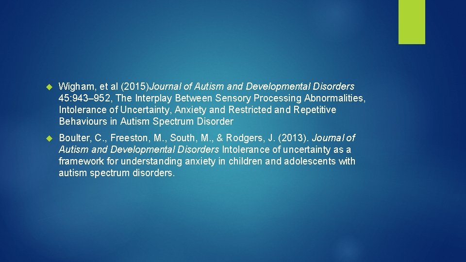  Wigham, et al (2015)Journal of Autism and Developmental Disorders 45: 943– 952, The