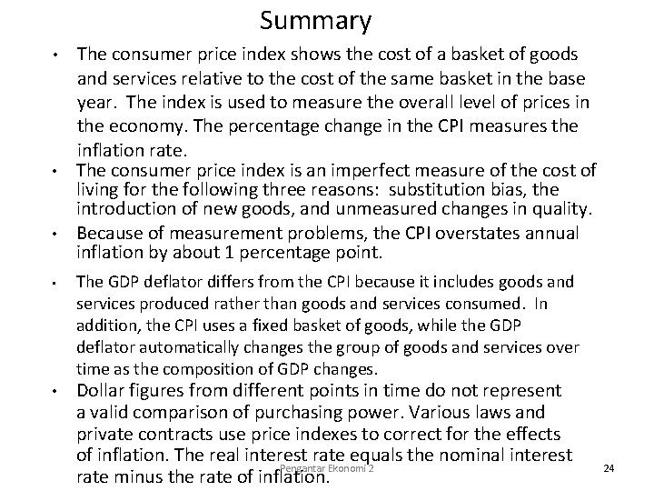 Summary • • • The consumer price index shows the cost of a basket