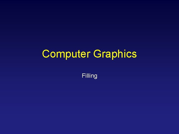 Computer Graphics Filling 
