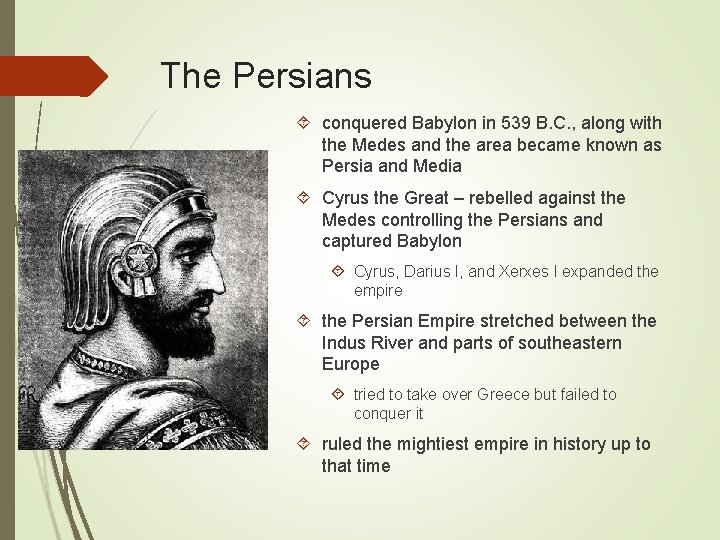The Persians conquered Babylon in 539 B. C. , along with the Medes and