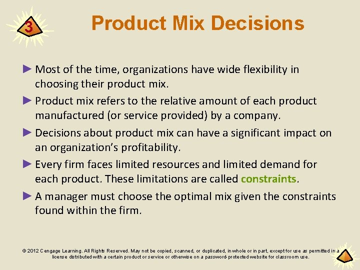 3 Product Mix Decisions ► Most of the time, organizations have wide flexibility in