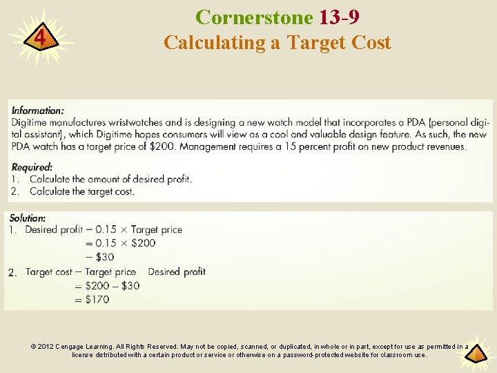 4 Cornerstone 13 -9 Calculating a Target Cost © 2012 Cengage Learning. All Rights