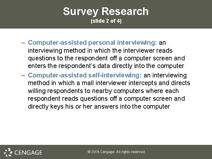 Survey Research (slide 2 of 4) – Computer-assisted personal interviewing: an interviewing method in