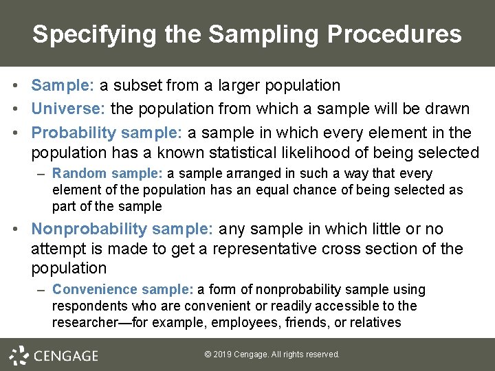 Specifying the Sampling Procedures • Sample: a subset from a larger population • Universe: