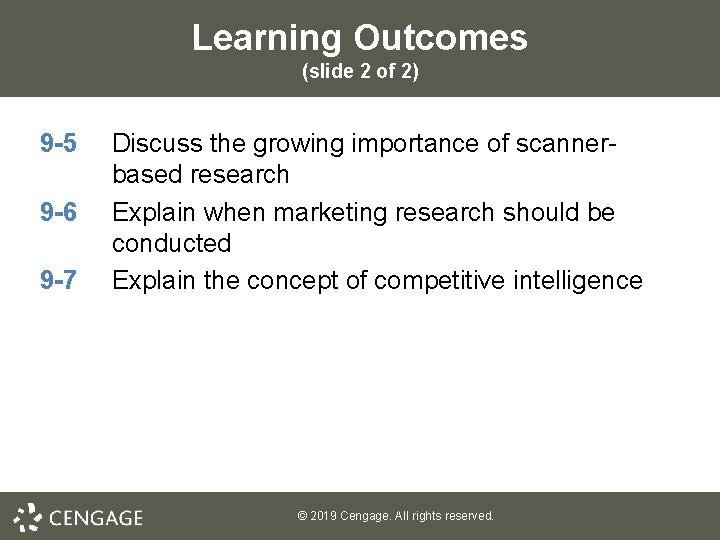 Learning Outcomes (slide 2 of 2) 9 -5 9 -6 9 -7 Discuss the