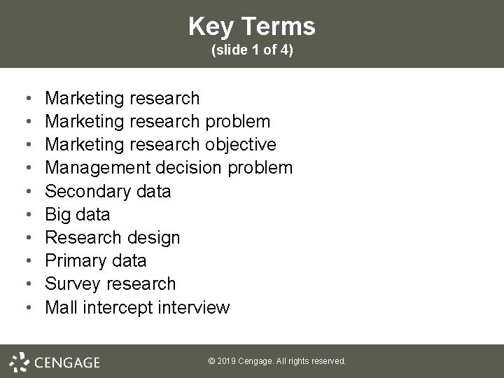 Key Terms (slide 1 of 4) • • • Marketing research problem Marketing research