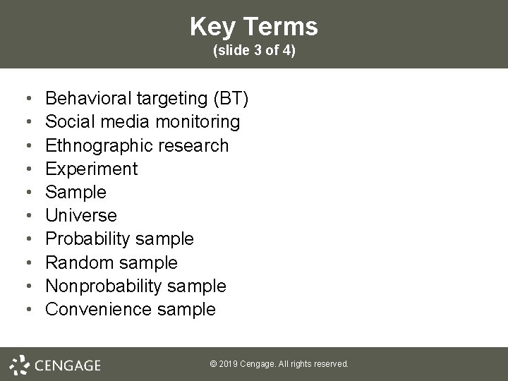 Key Terms (slide 3 of 4) • • • Behavioral targeting (BT) Social media